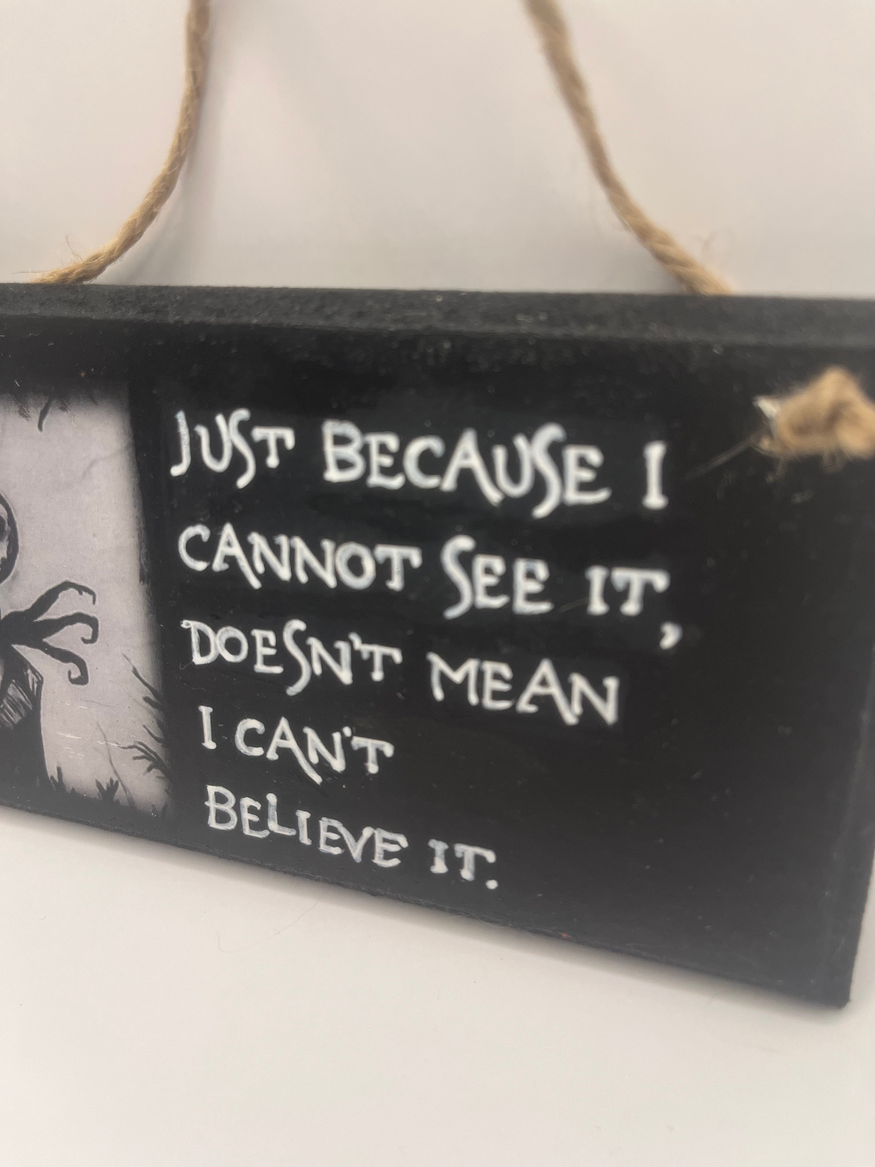 “Just Because I Cannot See It” Hand-Painted Nightmare Before Christmas Plaque