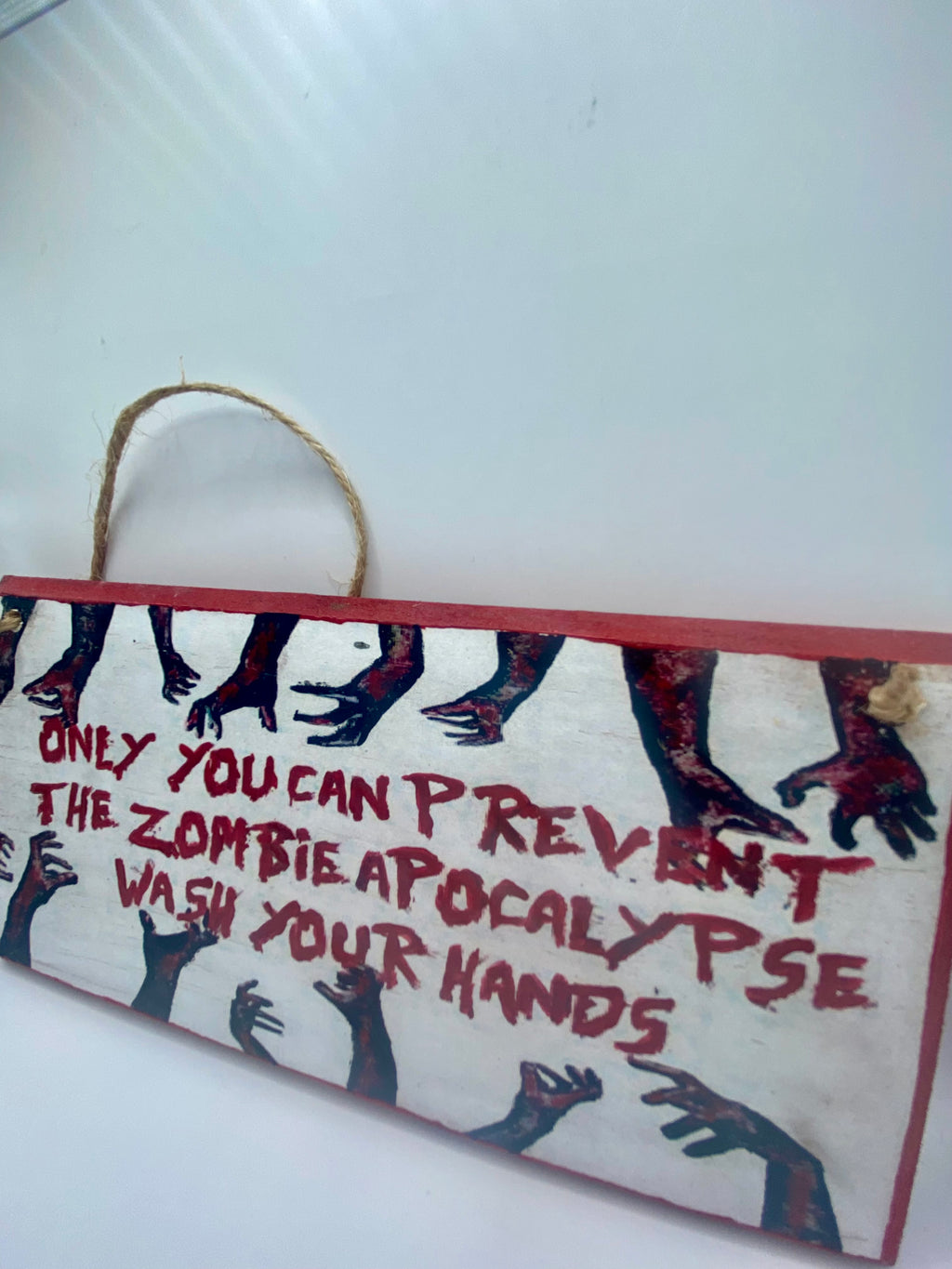 Zombie Apocalypse ~ Only you can prevent the zombie apocalypse, wash your hands - Handpainted Plaque | Sign | Home Decor(8x4")