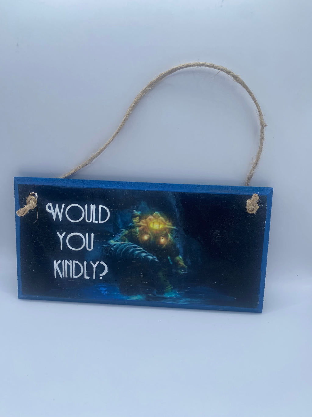Would You Kindly? ~ Bioshock inspired Handpainted Plaque | Wall Sign | Home Decor ~ 6 x 3 inch