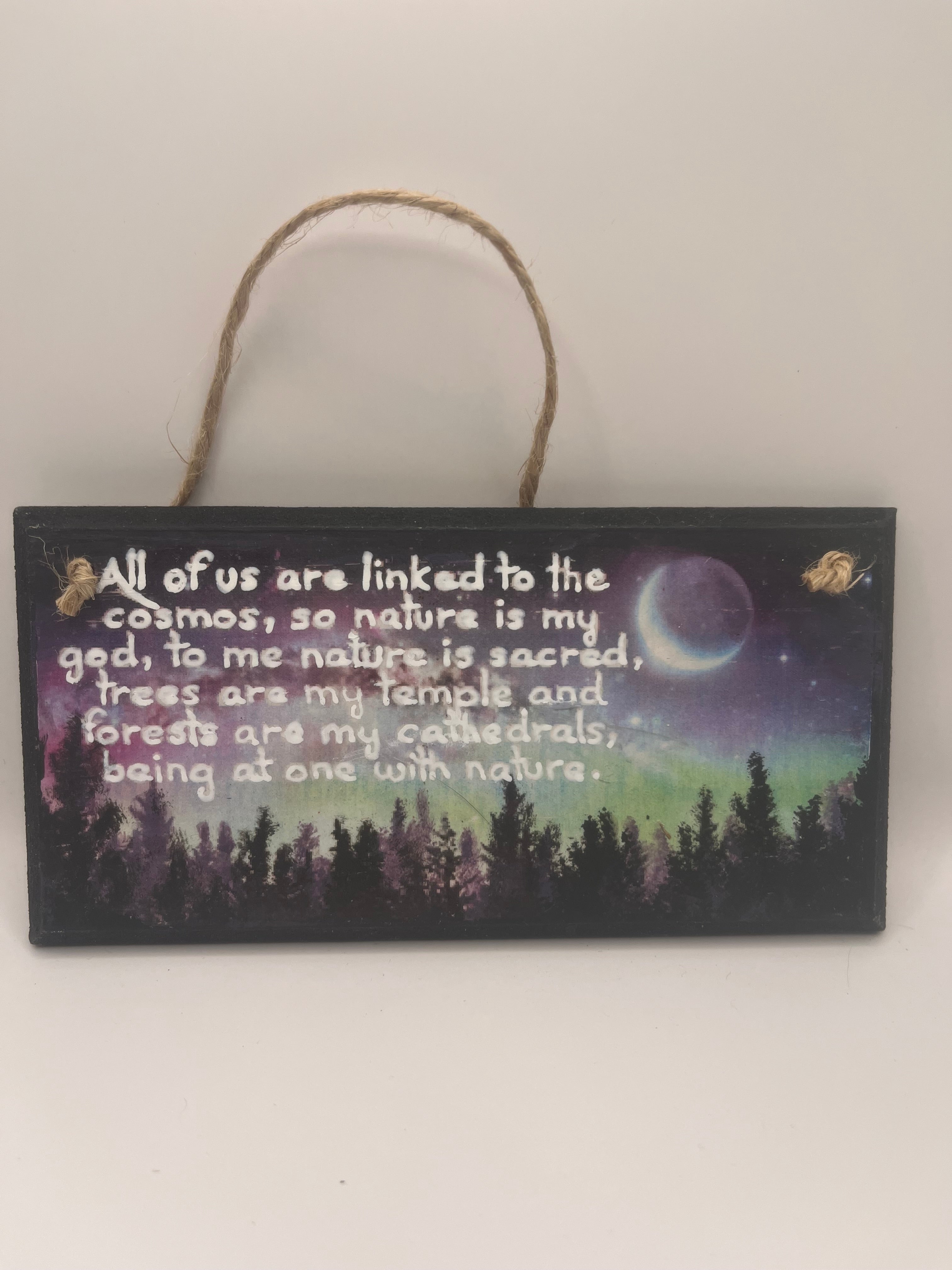 “All of us are linked to the cosmos…being at one with nature” – Hand‑Painted Wooden Plaque