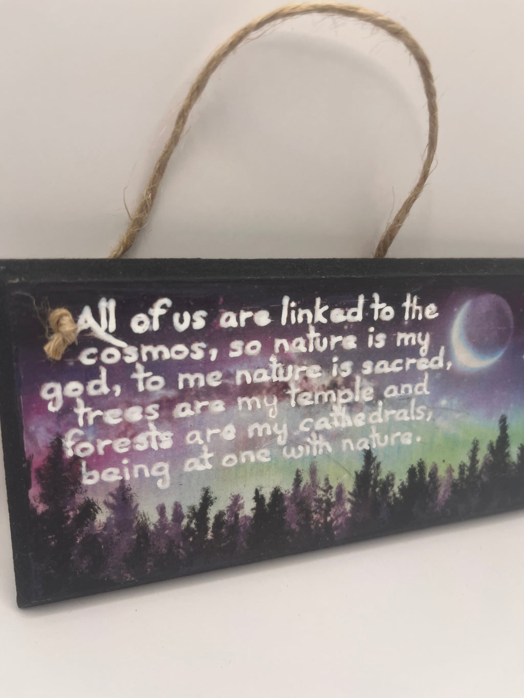 “All of us are linked to the cosmos…being at one with nature” – Hand‑Painted Wooden Plaque