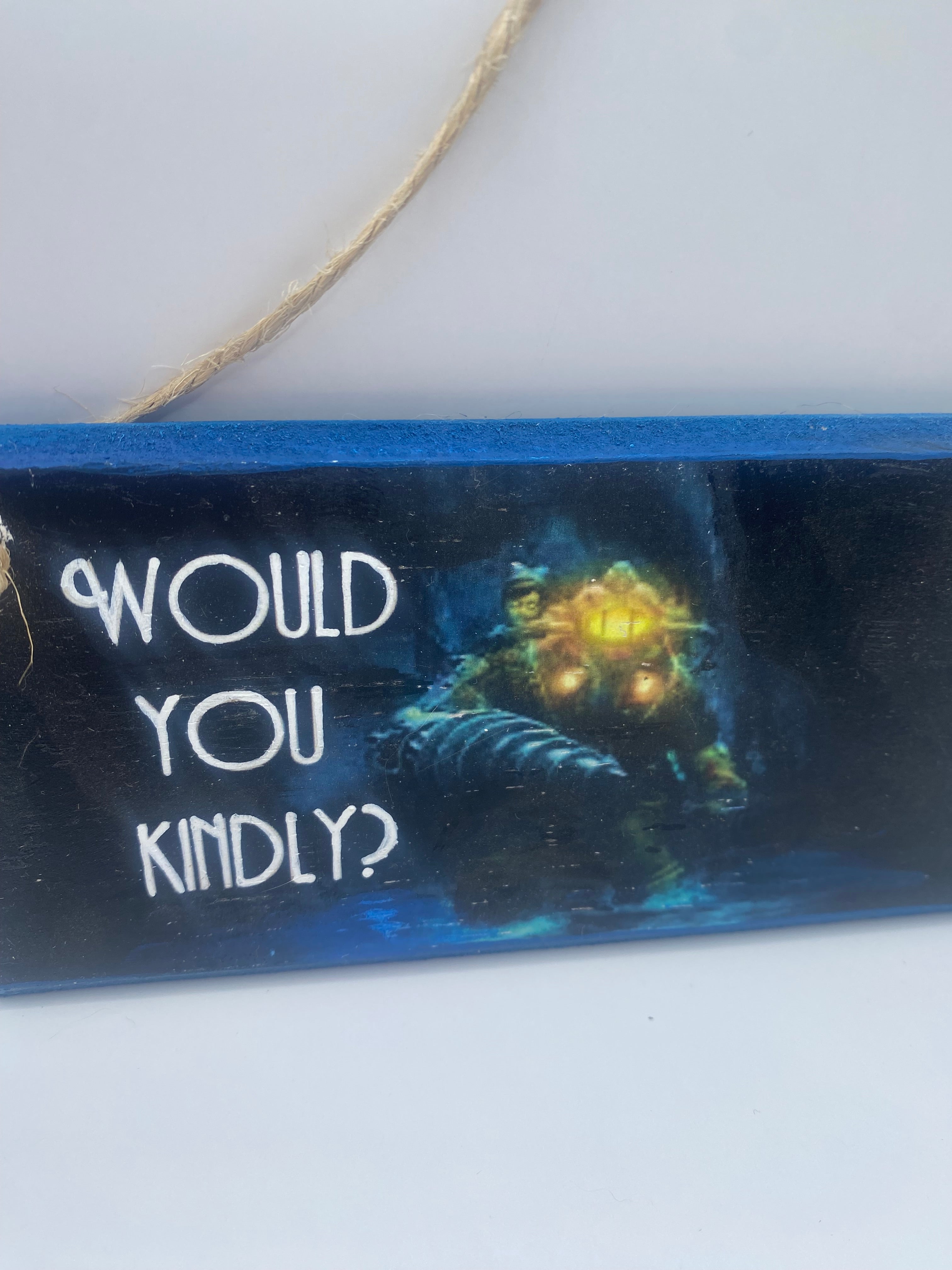 Would You Kindly? ~ Bioshock inspired Handpainted Plaque | Wall Sign | Home Decor ~ 6 x 3 inch