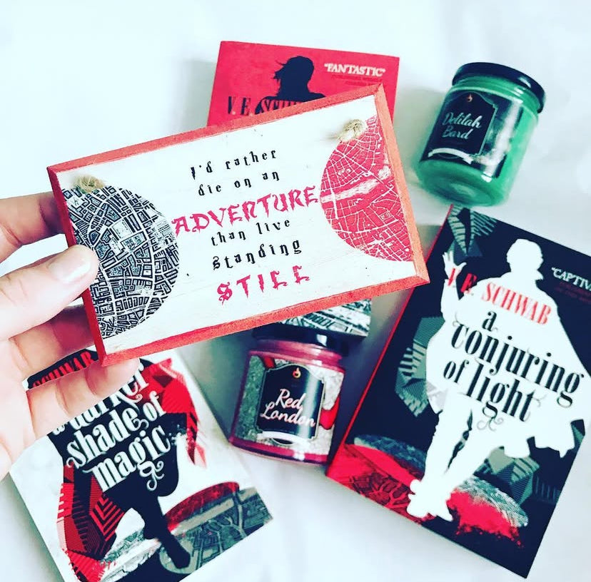 “I’d Rather Die on an Adventure Than Live Standing Still” – A Darker Shade of Magic Hand Painted Plaque 5x3”