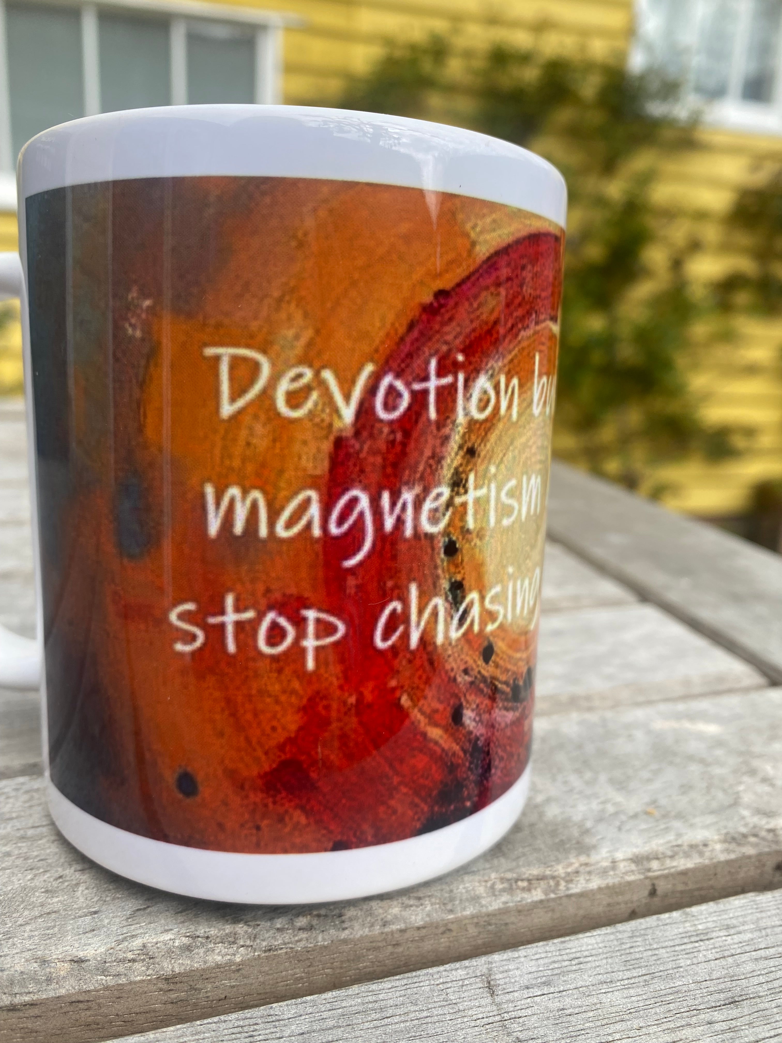 Devotion builds momentum, inspirational printed mug, from original art work, abstract art, motivational, spirituality, quote (9oz/ 250ml)