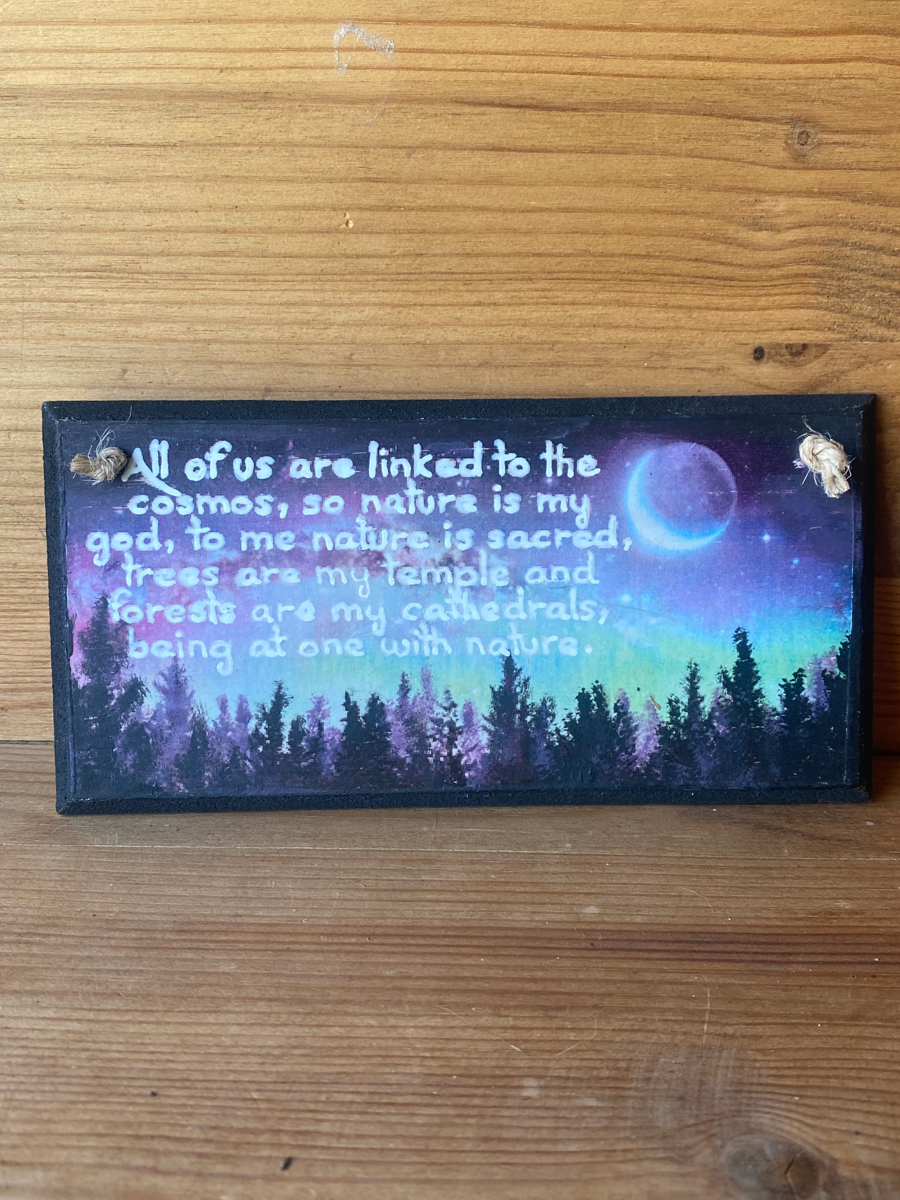 “All of us are linked to the cosmos…being at one with nature” – Hand‑Painted Wooden Plaque