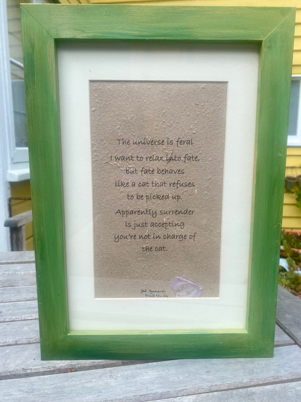 The universe is feral ~ Poetry by Jodi Symmonds, Rewild the Self ~ Framed | Unframed ~ Handmade Print