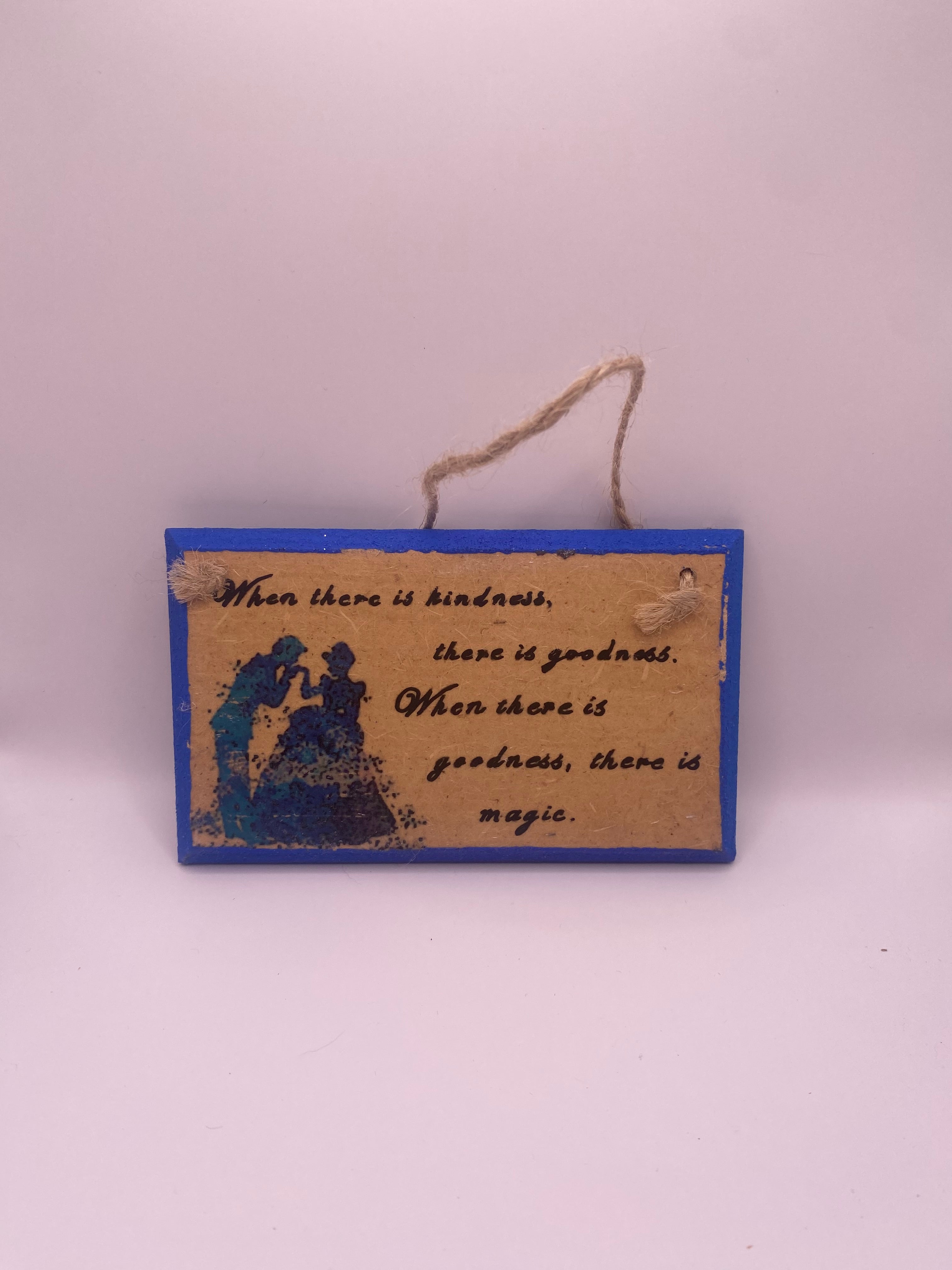Magical fairytale, “When there is kindness…there is magic” quote, Disney, Cinderella inspired bookish plaque, sign, handpainted