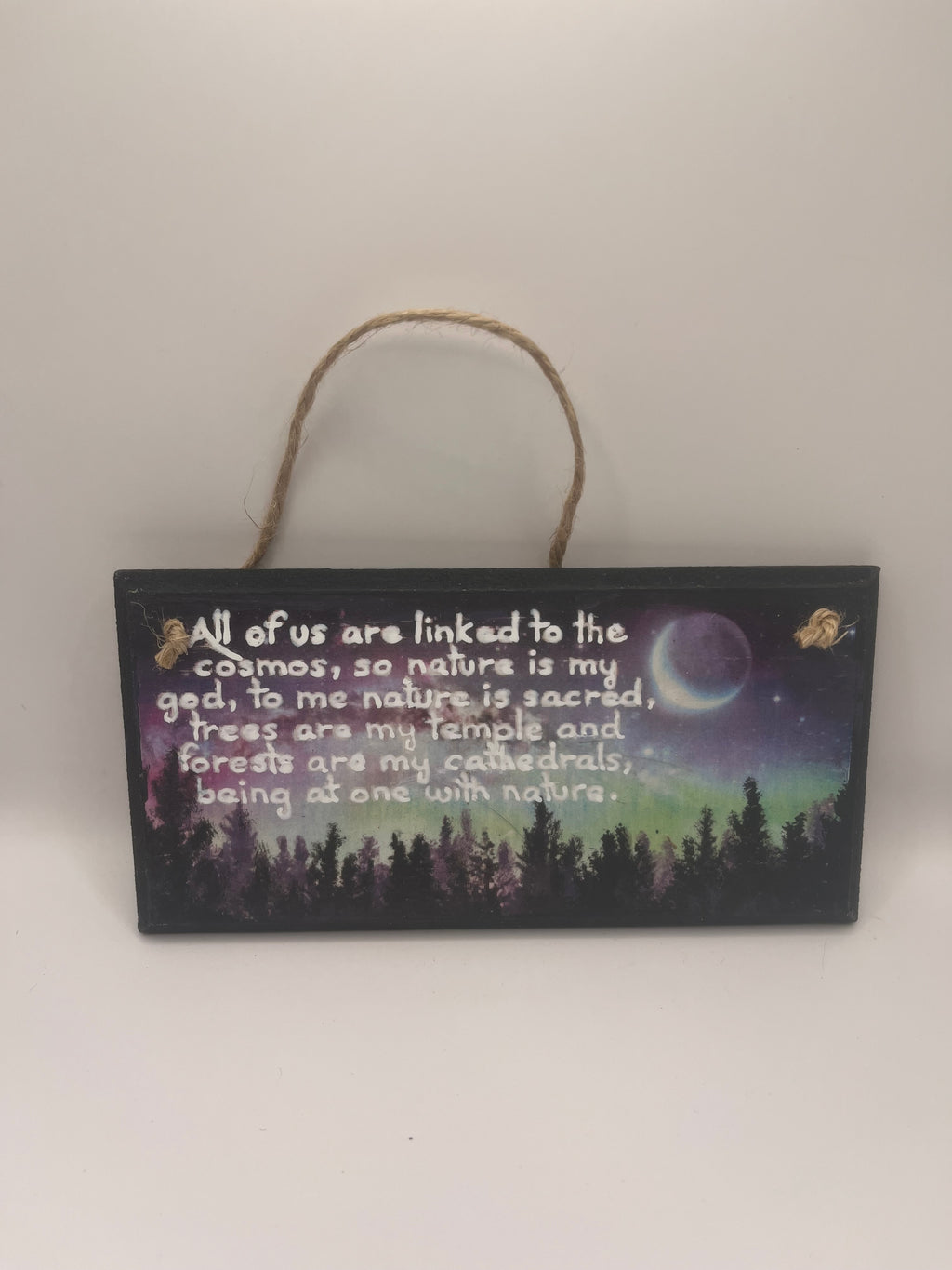 “All of us are linked to the cosmos…being at one with nature” – Hand‑Painted Wooden Plaque