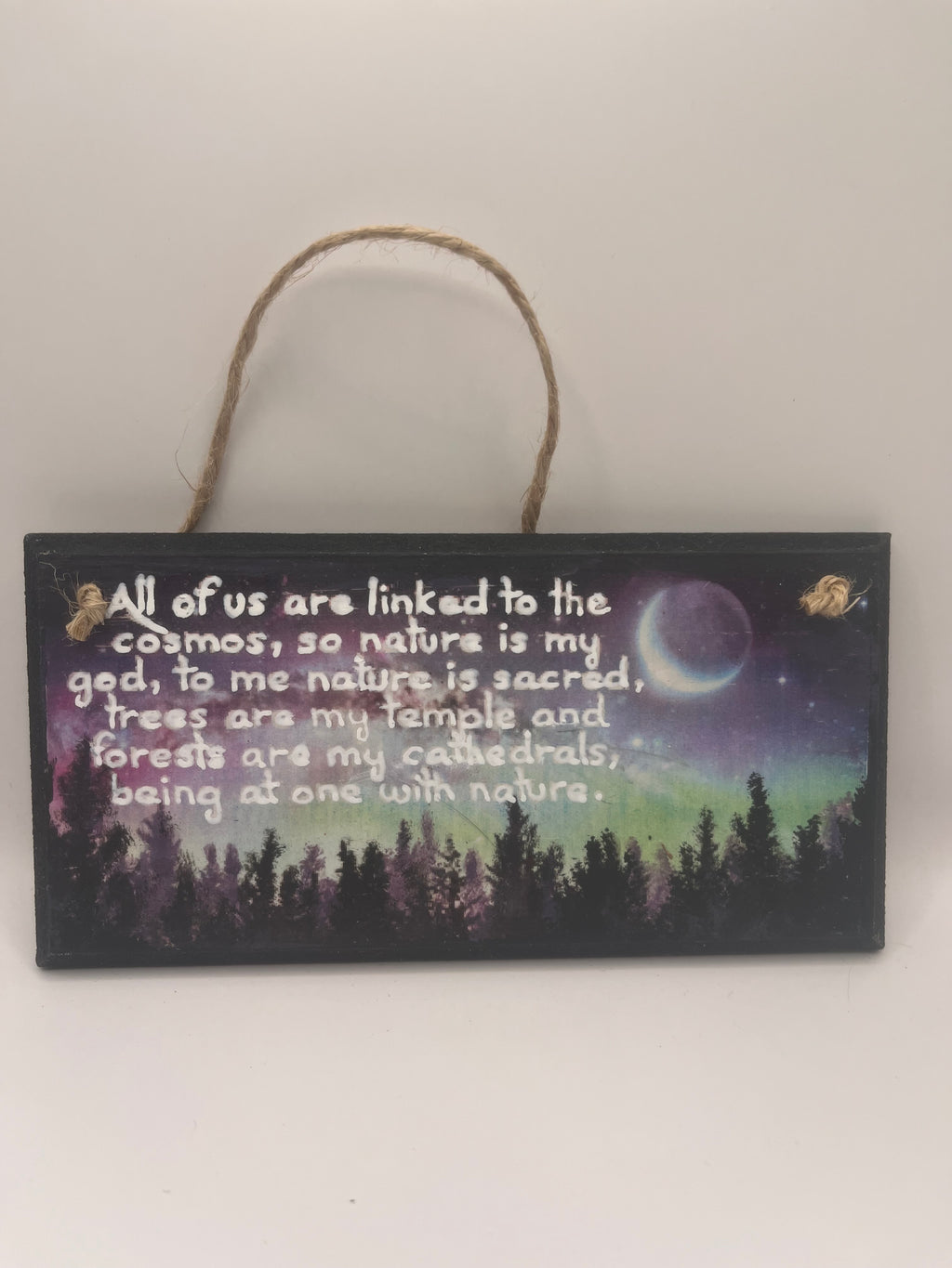 “All of us are linked to the cosmos…being at one with nature” – Hand‑Painted Wooden Plaque