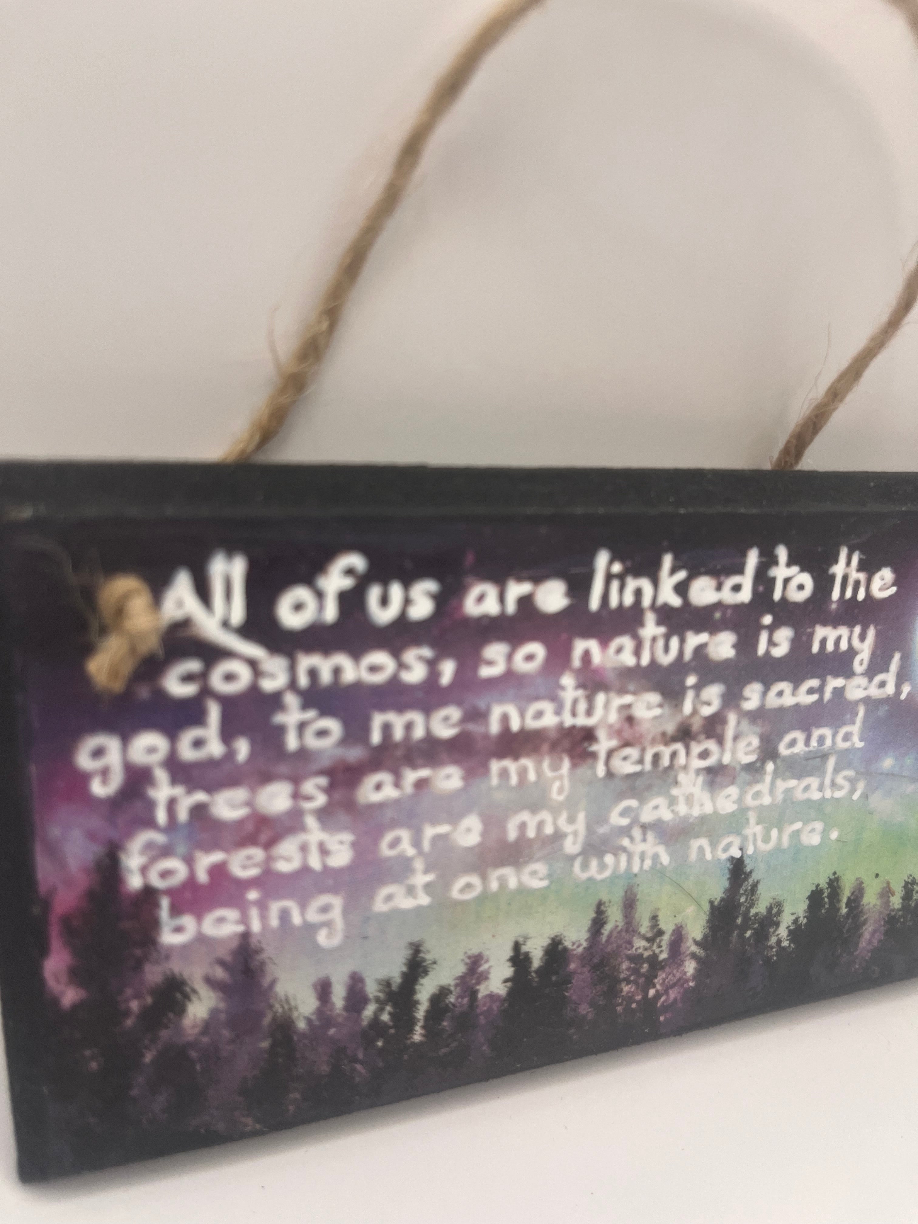 “All of us are linked to the cosmos…being at one with nature” – Hand‑Painted Wooden Plaque