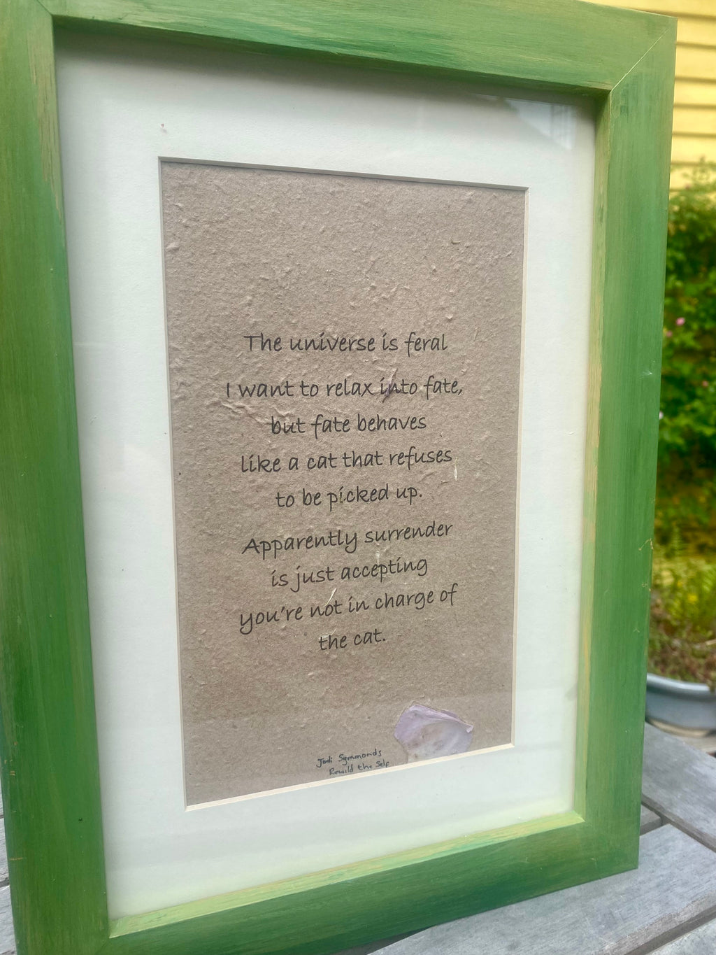 The universe is feral ~ Poetry by Jodi Symmonds, Rewild the Self ~ Framed | Unframed ~ Handmade Print