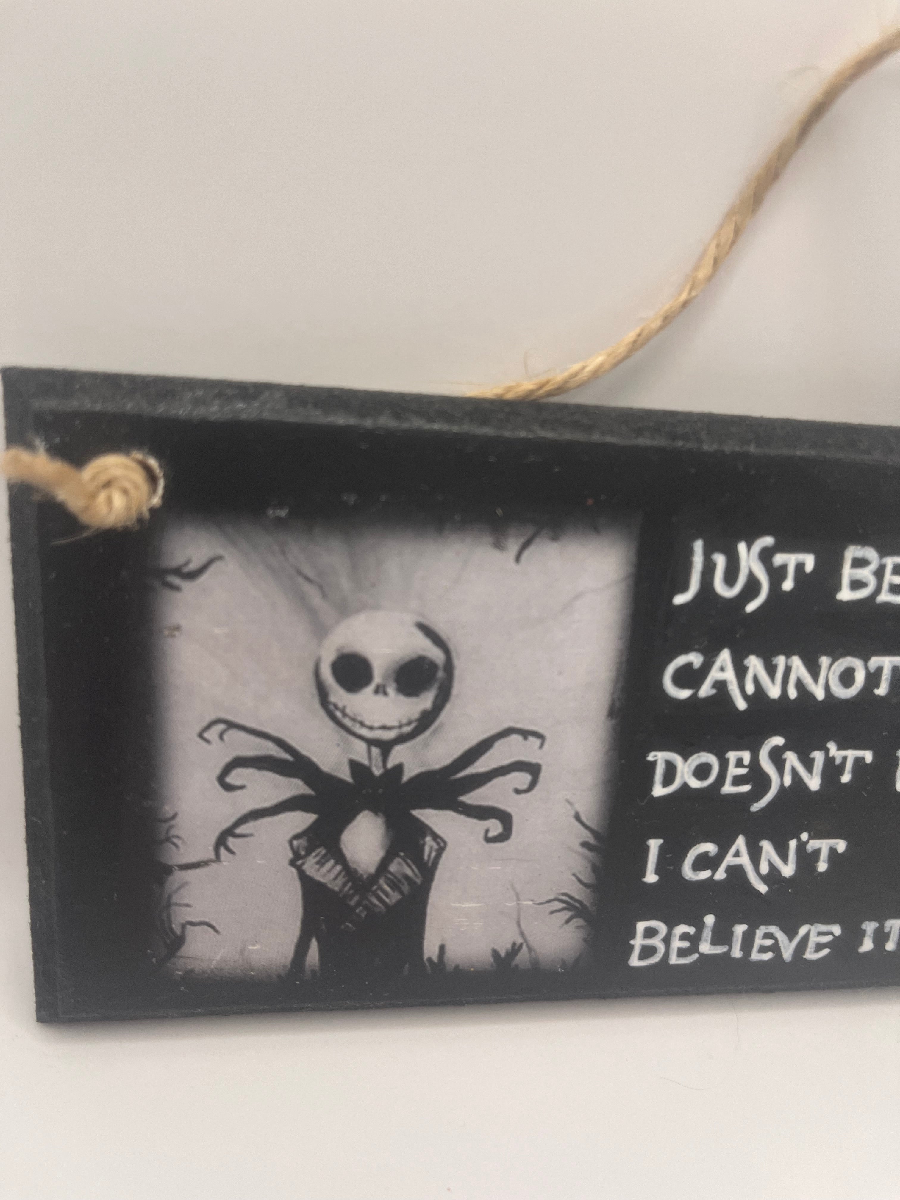 “Just Because I Cannot See It” Hand-Painted Nightmare Before Christmas Plaque