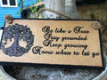 “Be Like a Tree” Hand‑Painted Wooden Plaque (8x4")
