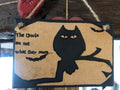 Twin Peaks‑Inspired Wooden Plaque – “The Owls Are Not What They Seem”