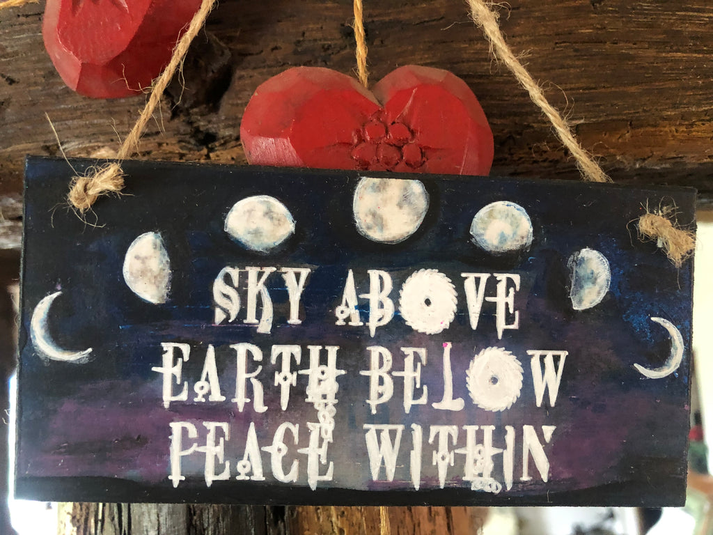 “Sky Above, Earth Below, Peace Within” – Hand‑Painted Wooden Plaque