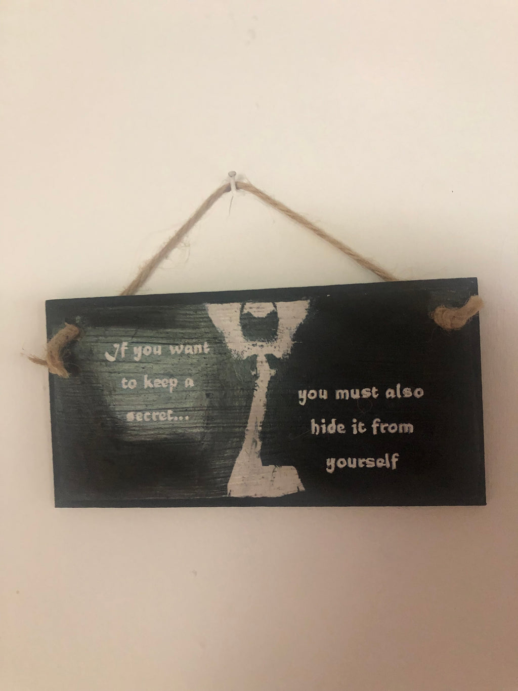“If You Want to Keep a Secret…” - 1984 - George Orwell- Hand-Painted Plaque