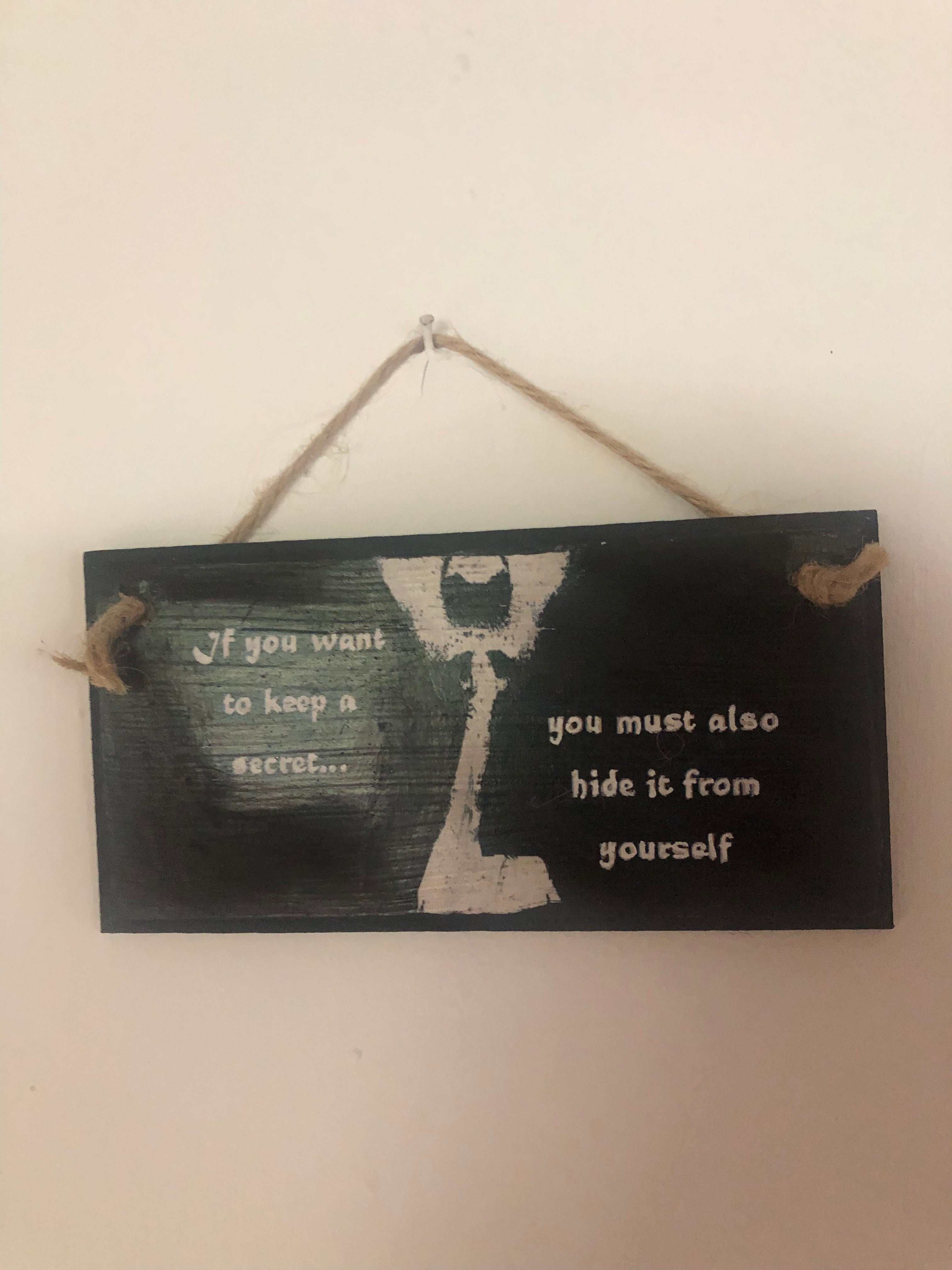 “If You Want to Keep a Secret…” - 1984 - George Orwell- Hand-Painted Plaque