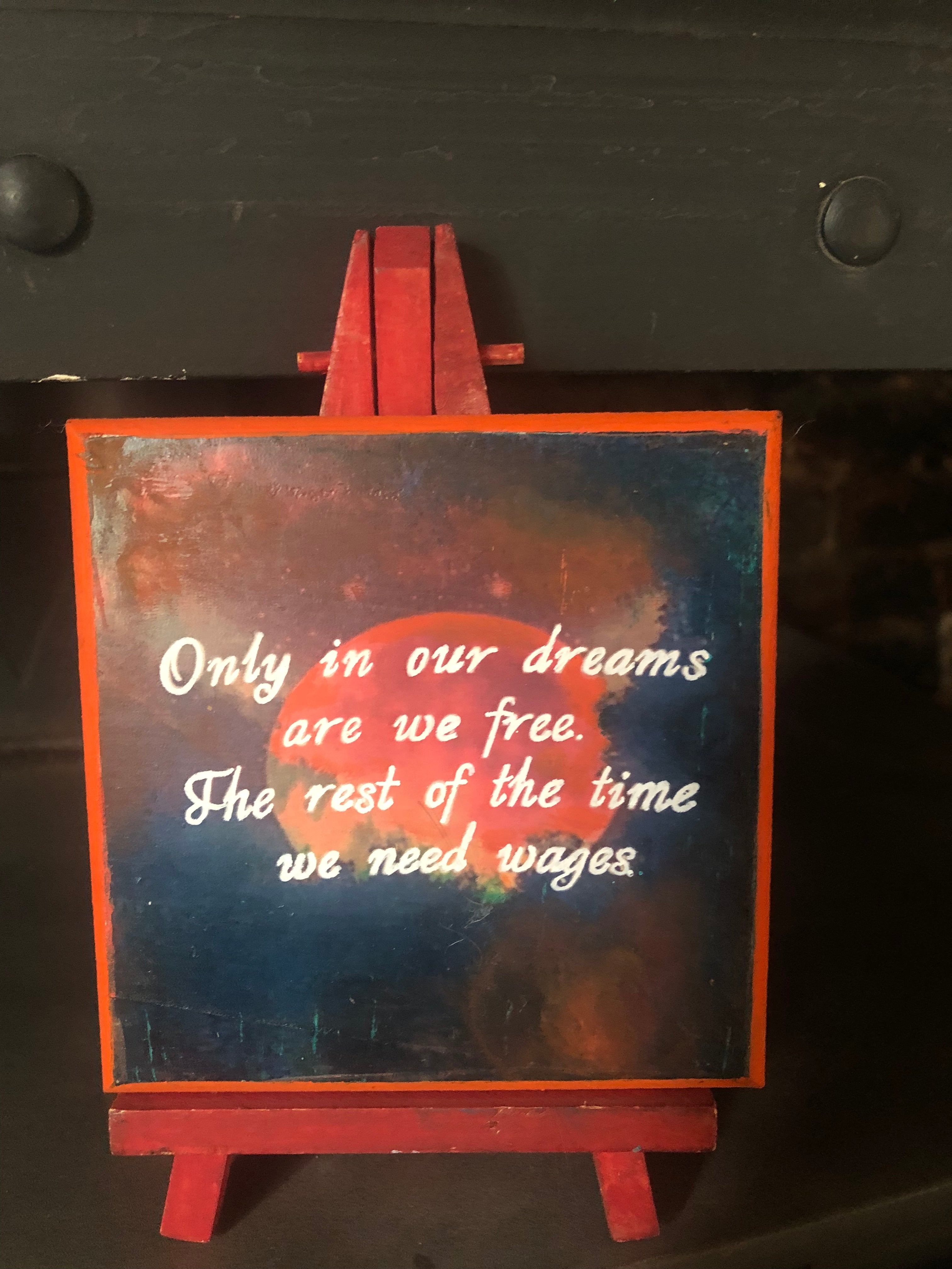 “Only in Our Dreams Are We Free” Hand Painted, Terry Pratchett-inspired Plaque with Easel, sign with quote, Discworld
