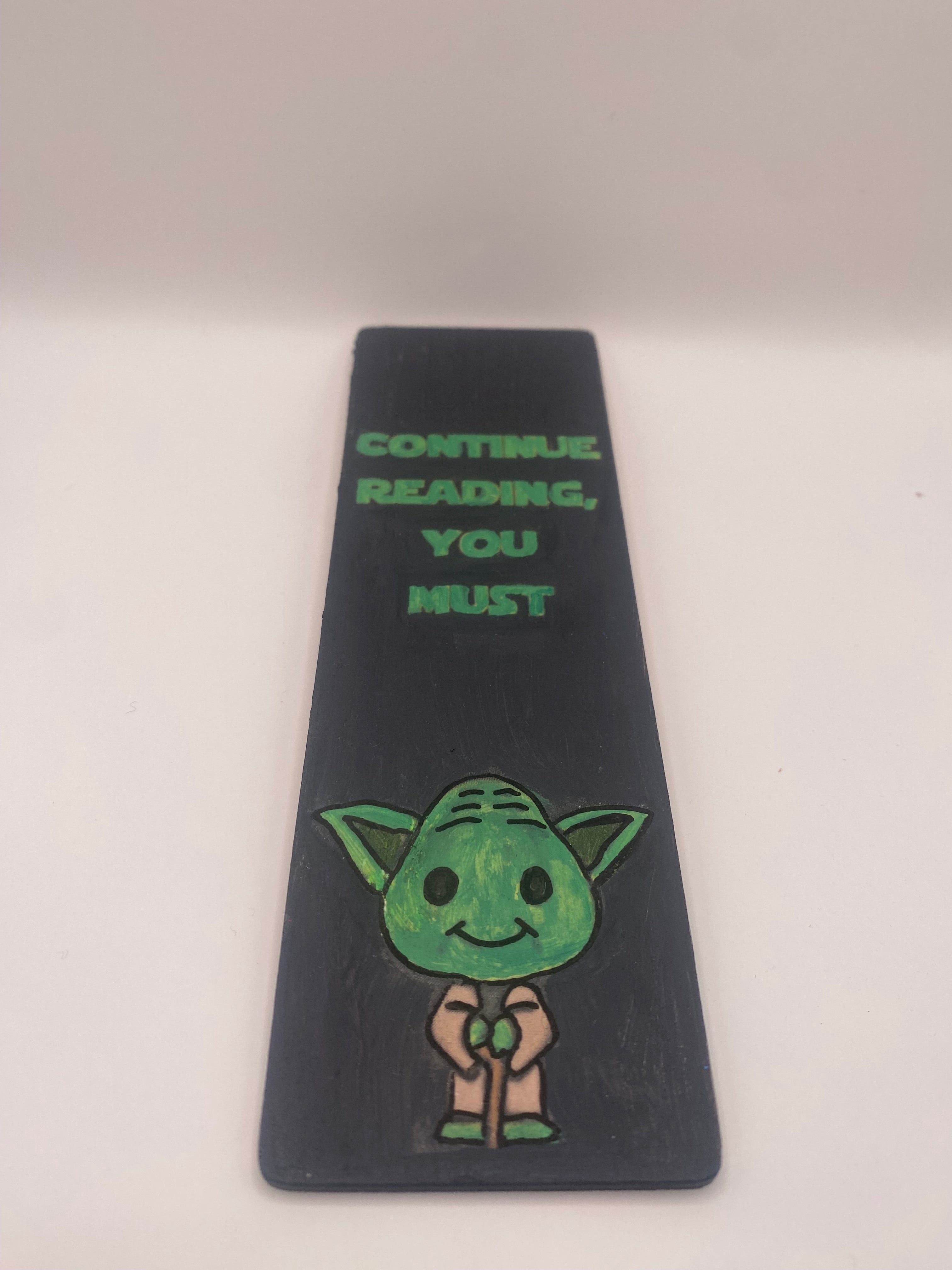 Handmade, Hand Painted Wooden Bookmark ~ Continue Reading You Must ~ Scifi | Yoda