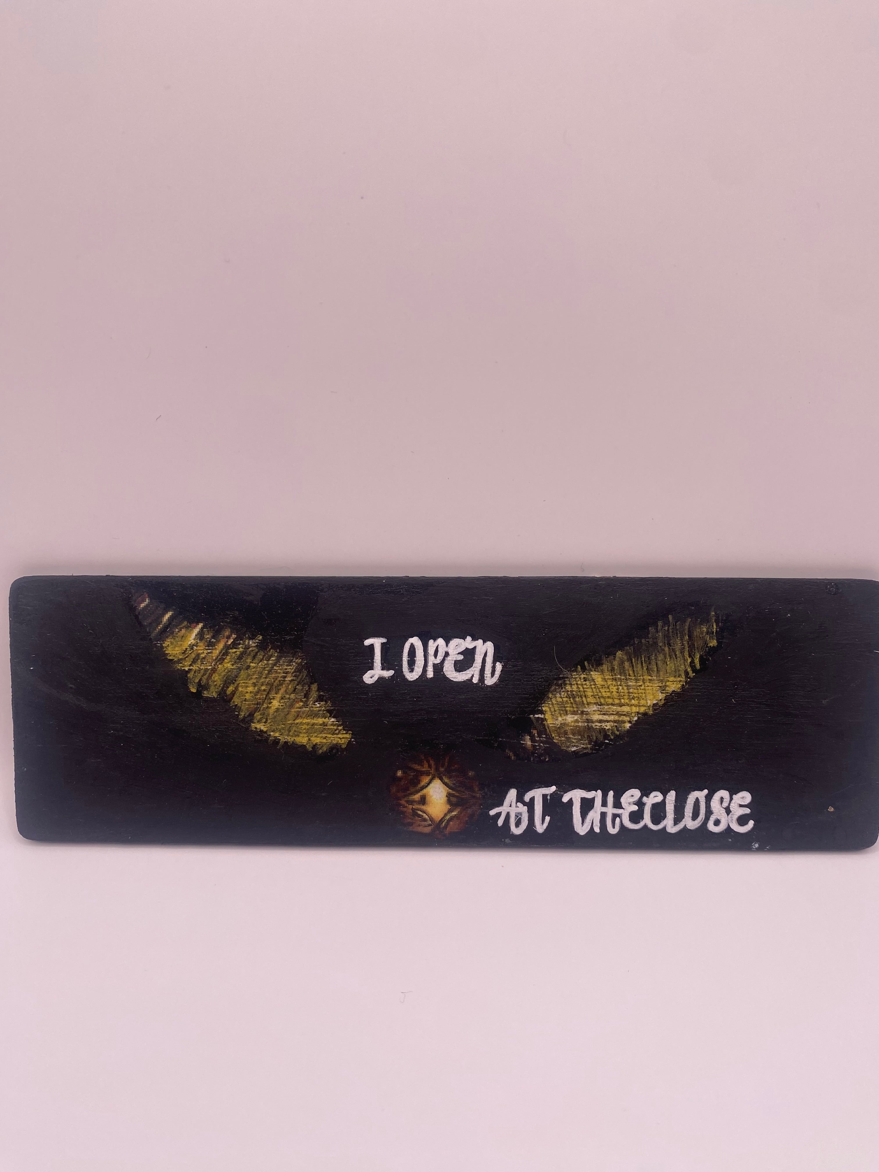 Wood‑Hand‑Painted Bookmark – “I Open at the Close” (Harry Potter Inspired)