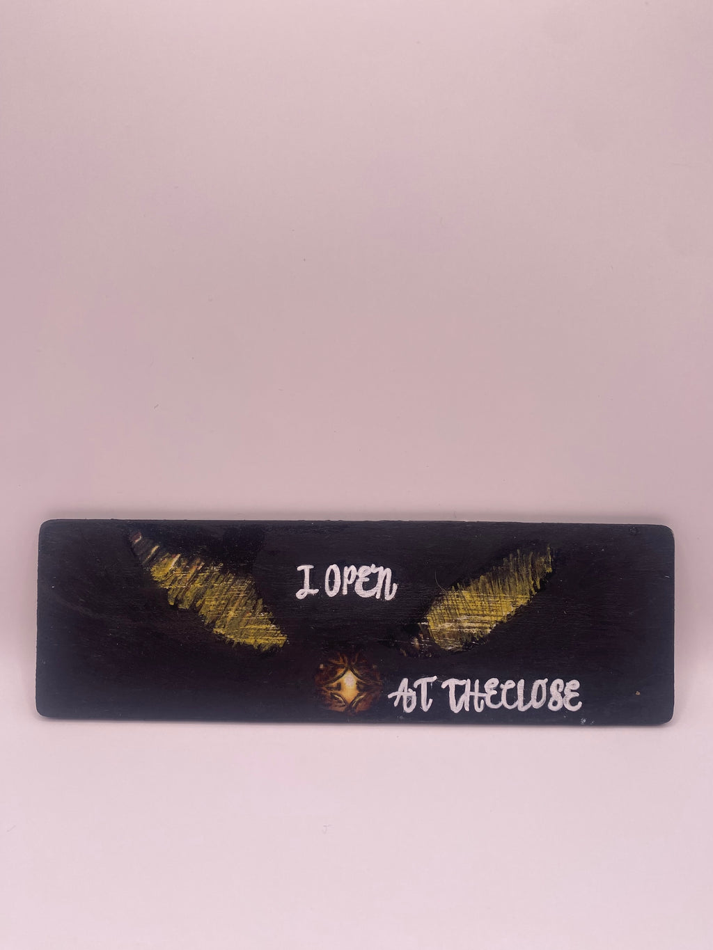 Wood‑Hand‑Painted Bookmark – “I Open at the Close” (Harry Potter Inspired)