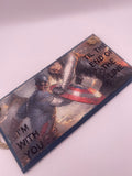 Captain America ~ Bucky ~ Marvel inspired "I'm with you till the end of the line" ~ Hand Painted, Handmade Sign | Plaque (6x3", 7x4”, 8x4”)