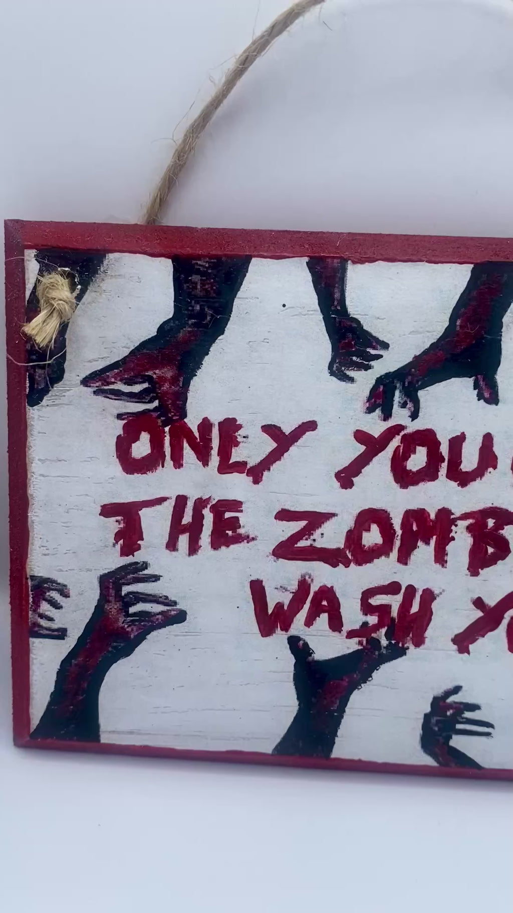 Zombie Apocalypse ~ Only you can prevent the zombie apocalypse, wash your hands - Handpainted Plaque | Sign | Home Decor(8x4")