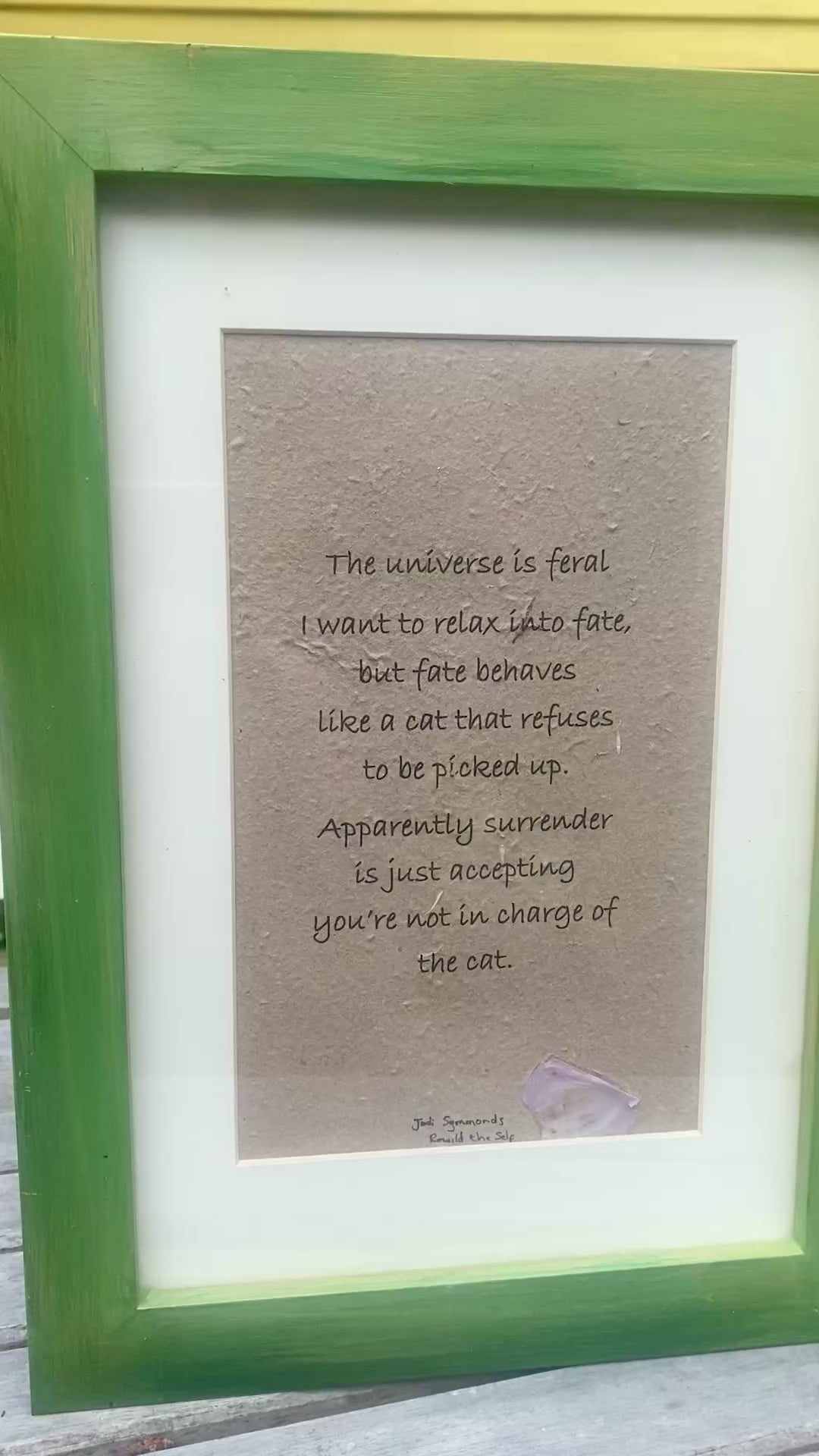 The universe is feral ~ Poetry by Jodi Symmonds, Rewild the Self ~ Framed | Unframed ~ Handmade Print